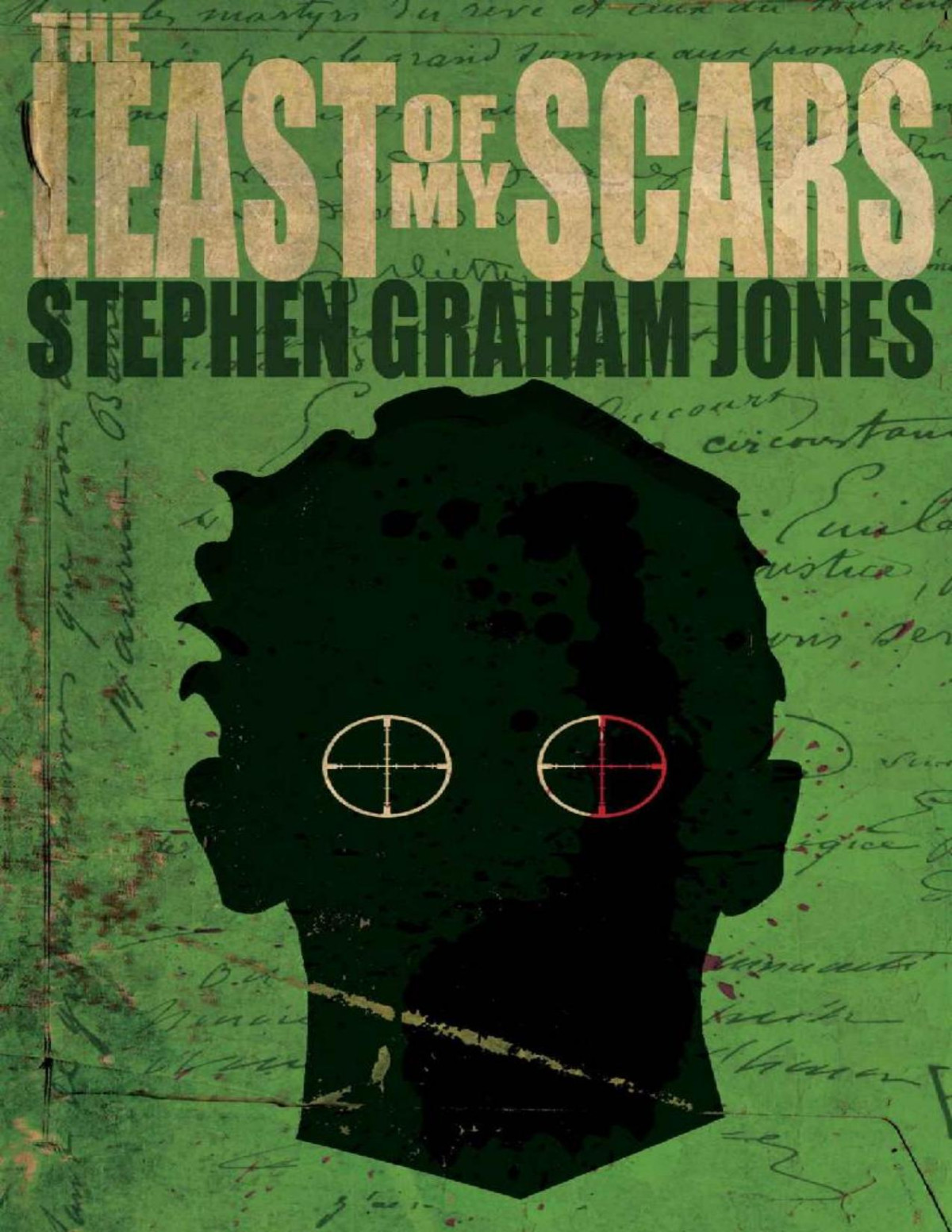 The Least Of My Scars Stephen Graham Jones