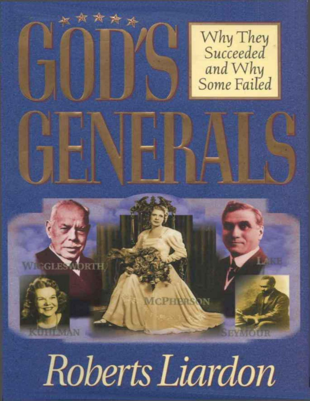 Gods Generals Roberts Liardon