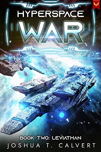 Hyperspace War 2 Leviathan Joshua T Calvert