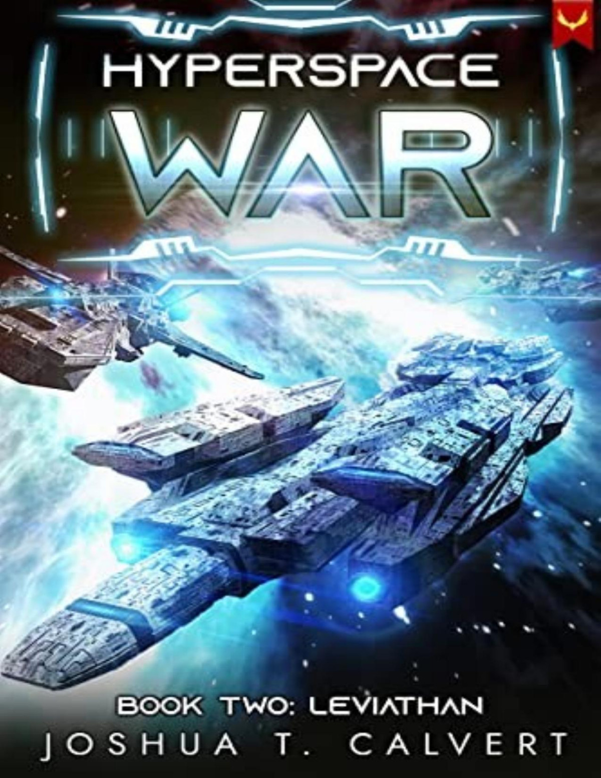 Hyperspace War 2 Leviathan Joshua T Calvert