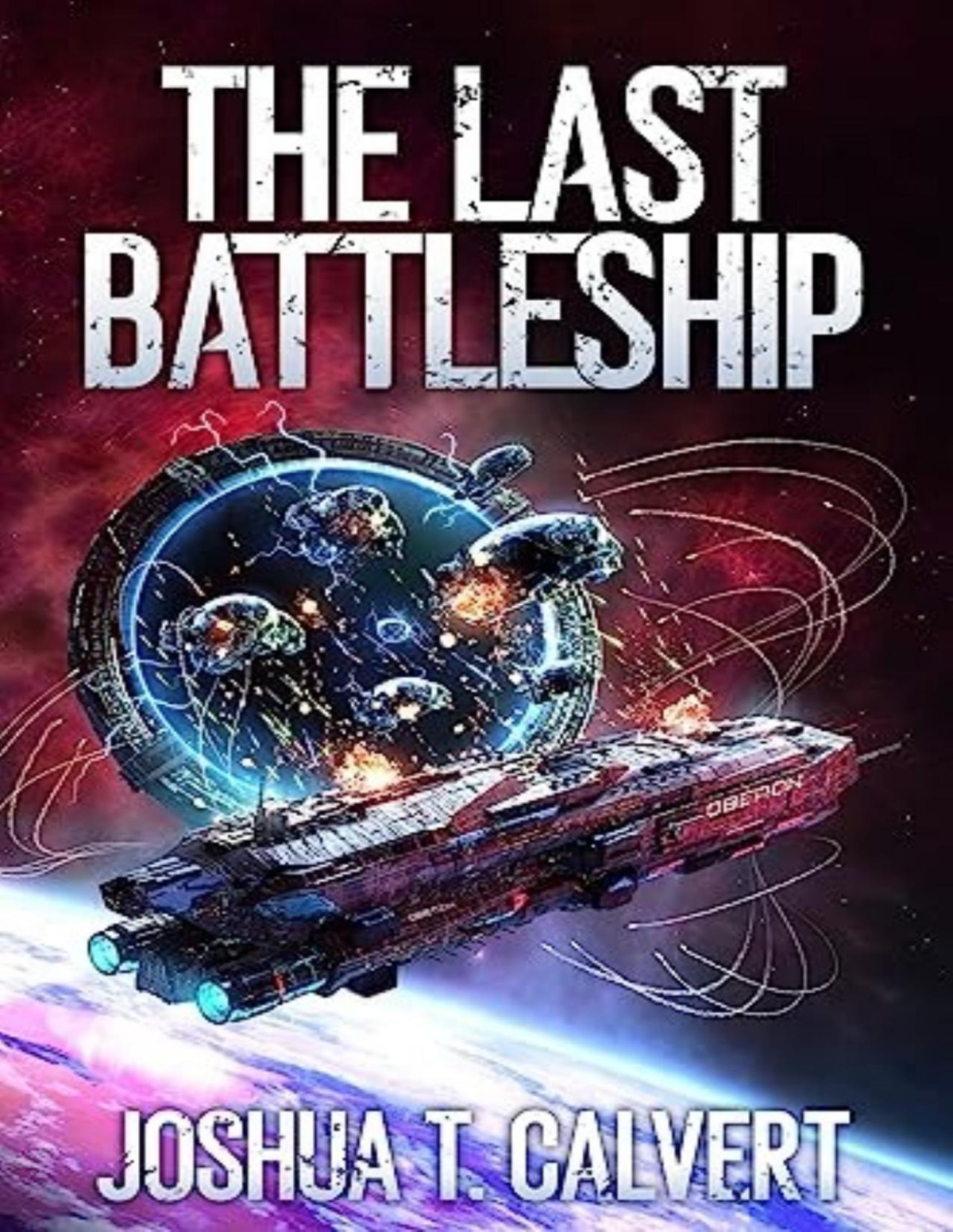 Last Battleship 1 The Last Battleship Joshua T Calvert