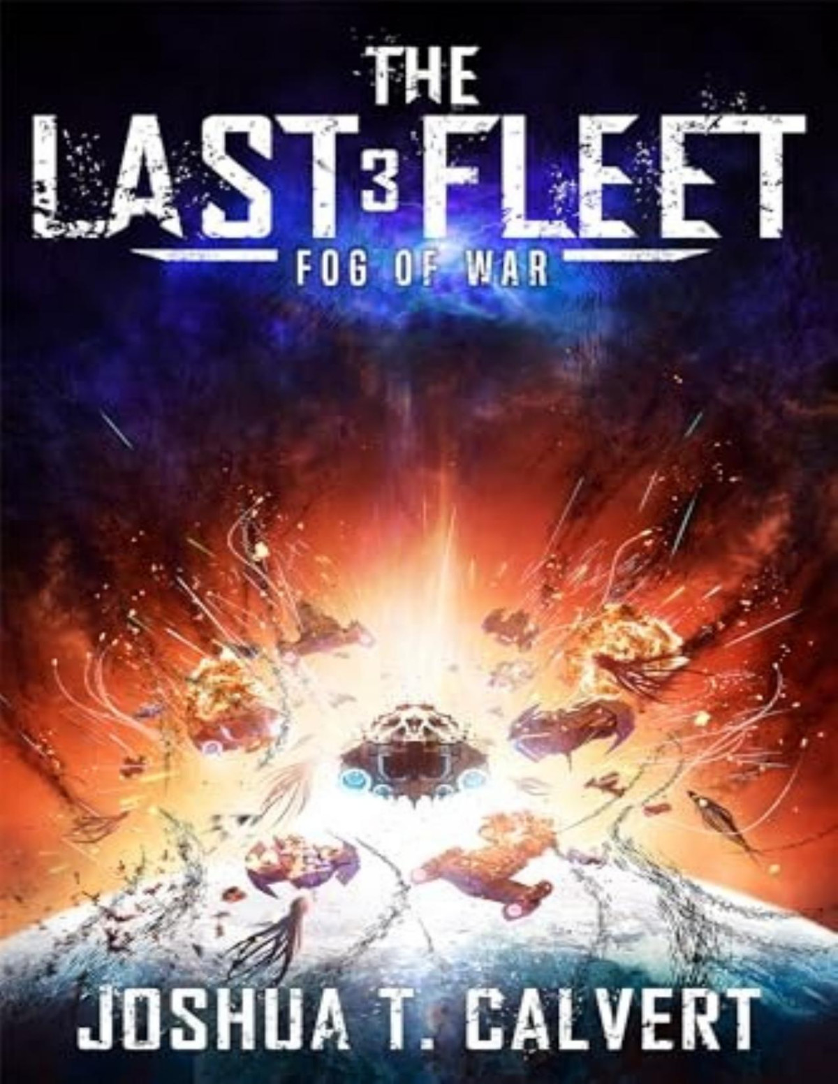 The Last Fleet 3 Fog Of War Joshua T Calvert