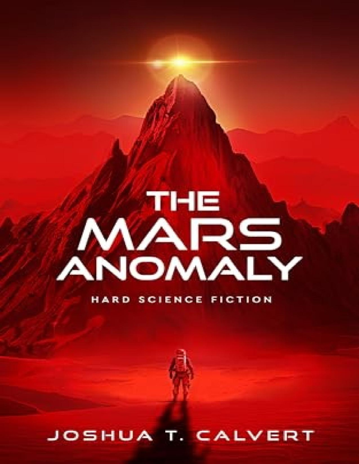 The Mars Anomaly Hard Science Fiction Joshua T Calvert