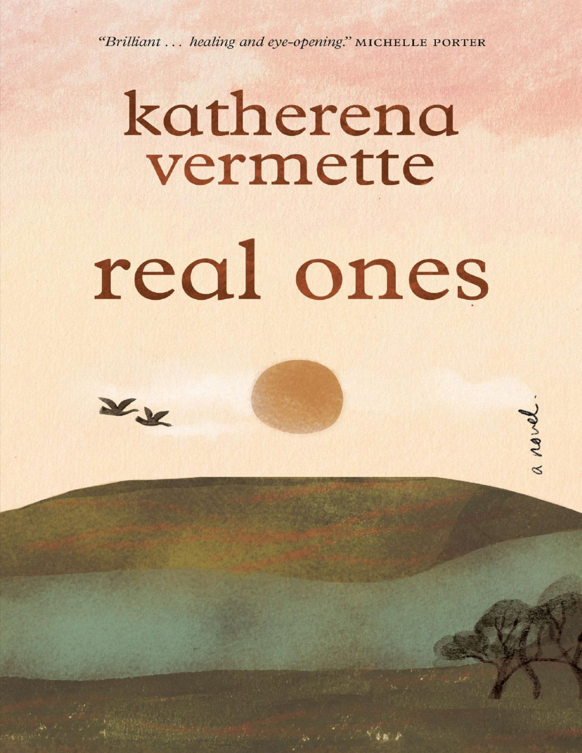 Real Ones A Novel Katherena Vermette
