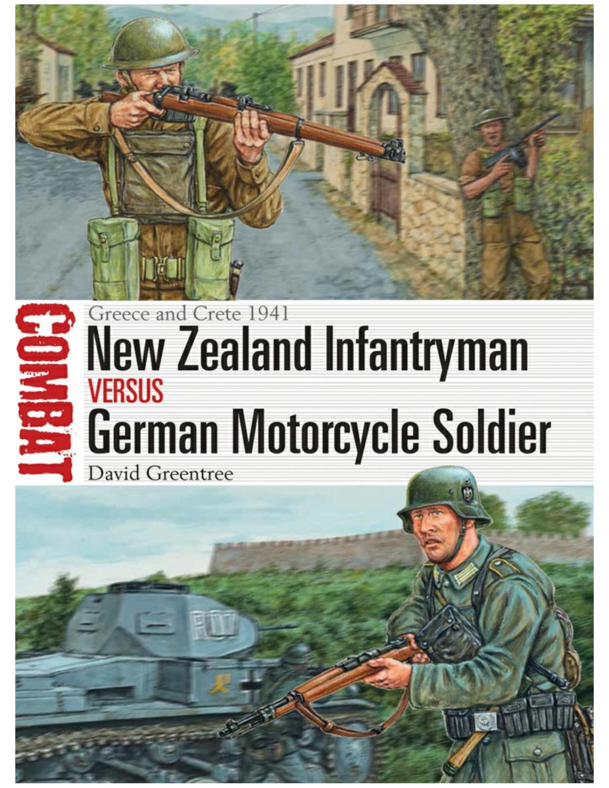 New Zealand Infantryman Vs German Motorcycle Soldier David Greentree