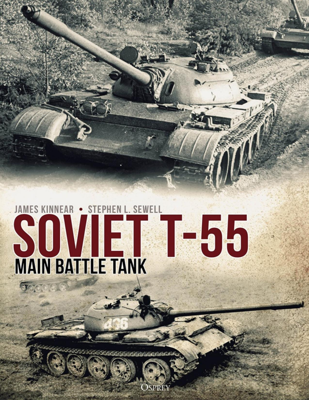 Soviet T55 Main Battle Tank James Kinnear Kinnear James
