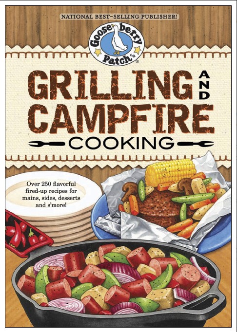 Grilling Campfire Cooking Cookbook Gooseberry Patch