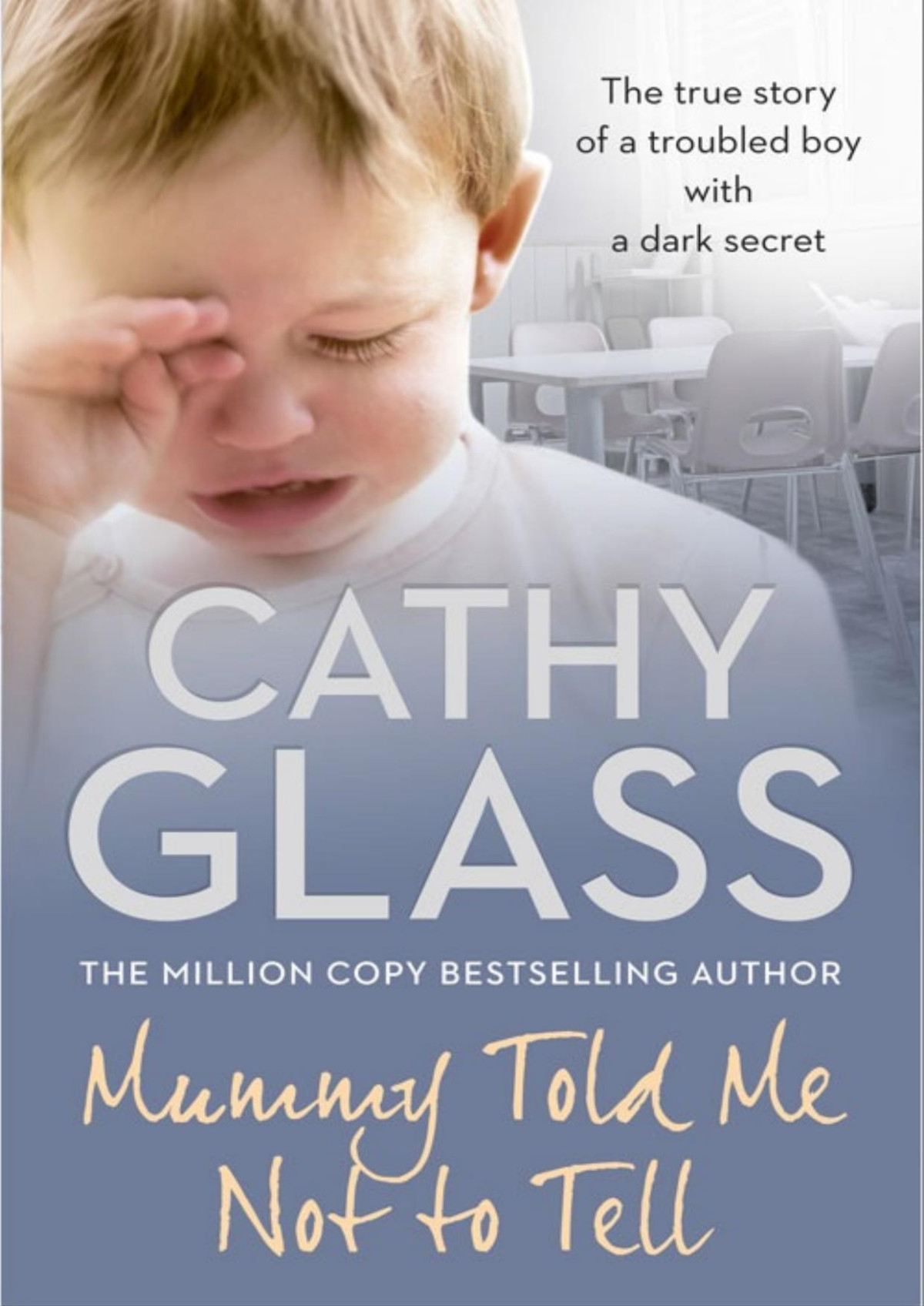 Mummy Told Me Not To Tell Cathy Glass Glass Cathy