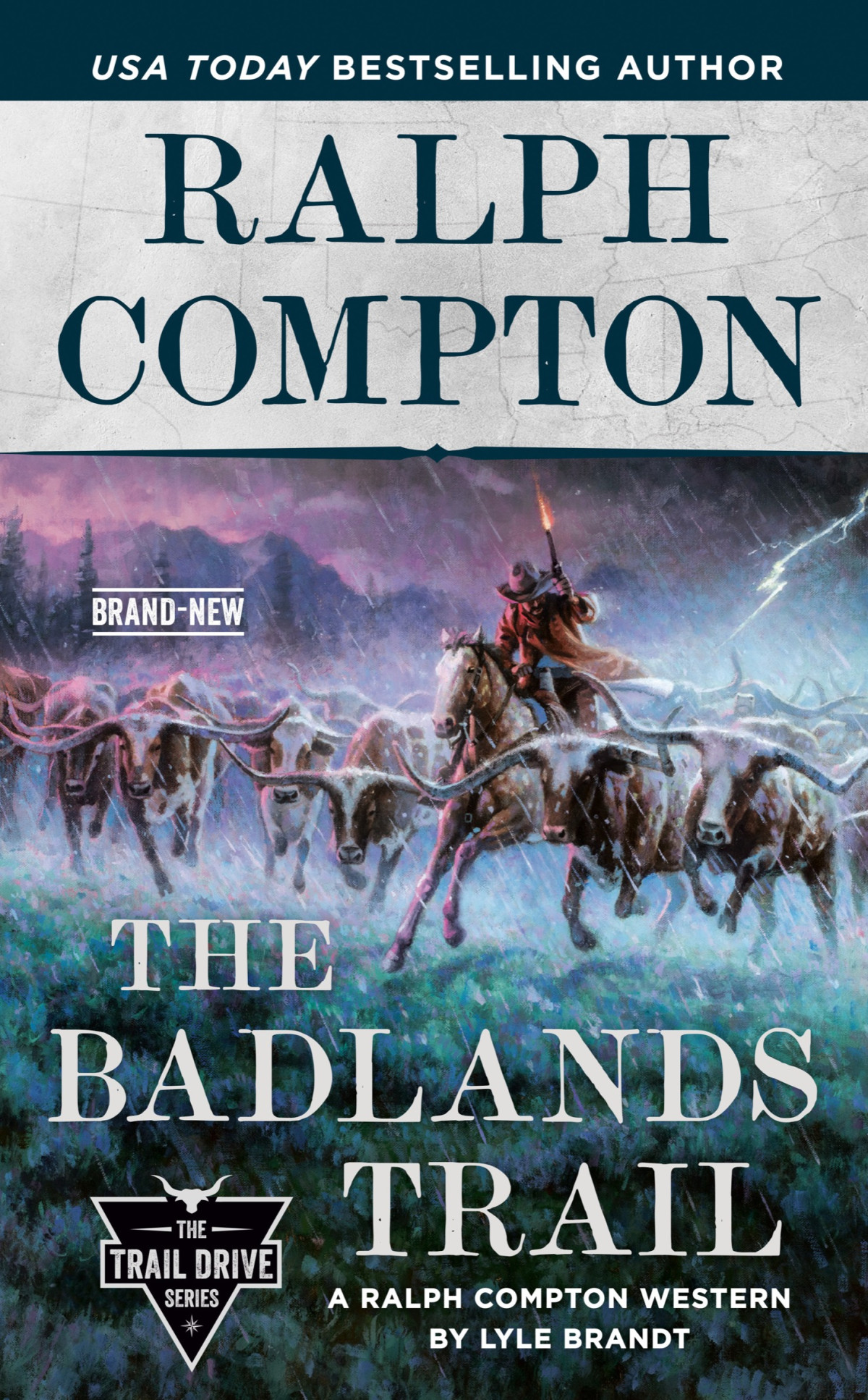Trail Drive The Badlands Trail Ralph Compton Lyle Brandt