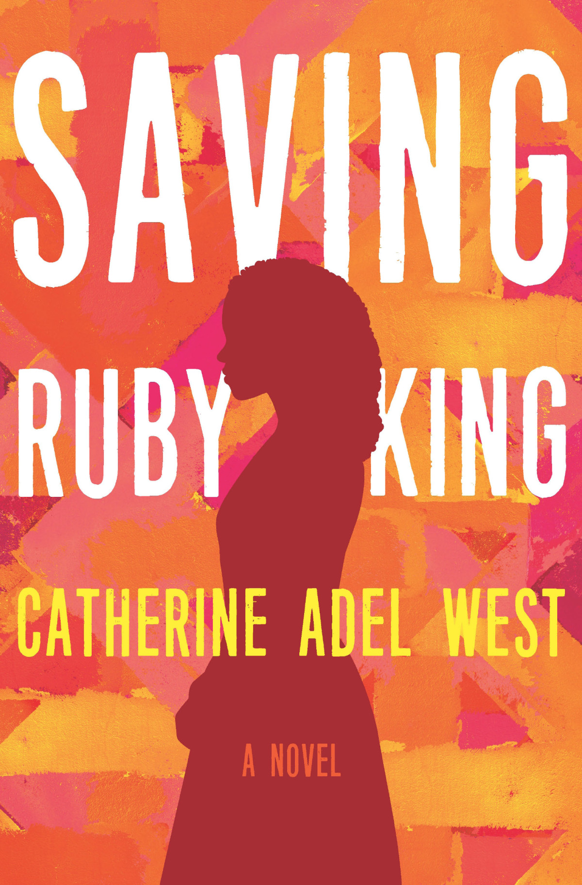 Saving Ruby King Catherine Adel West