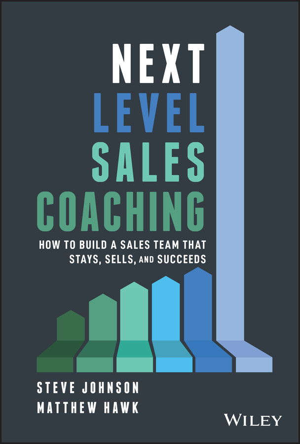 Next Level Sales Coaching Steve Johnson Matthew Hawk Johnson