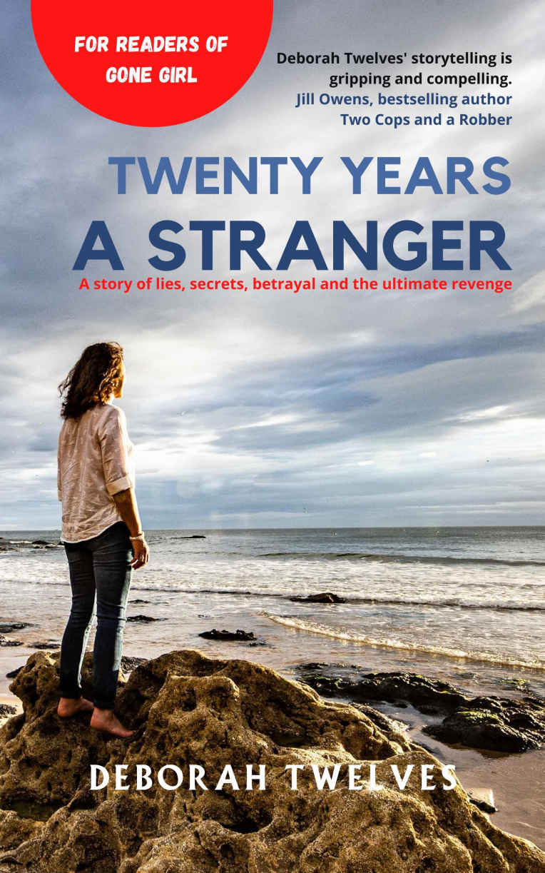 Twenty Years A Stranger The Stranger Series Book 1 Deborah Twelves