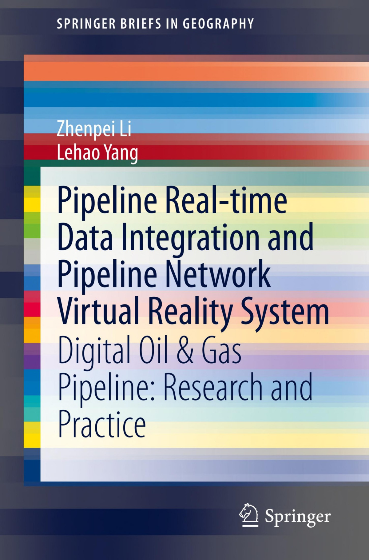 Pipeline Realtime Data Integration And Pipeline Network Virtual Reality System Digital Oil Gas Pipeline Research And Practice Li