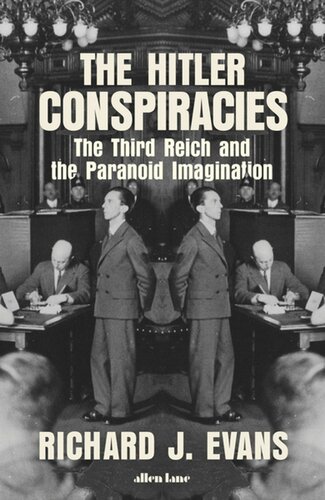 The Hitler Conspiracies Richard J Evans