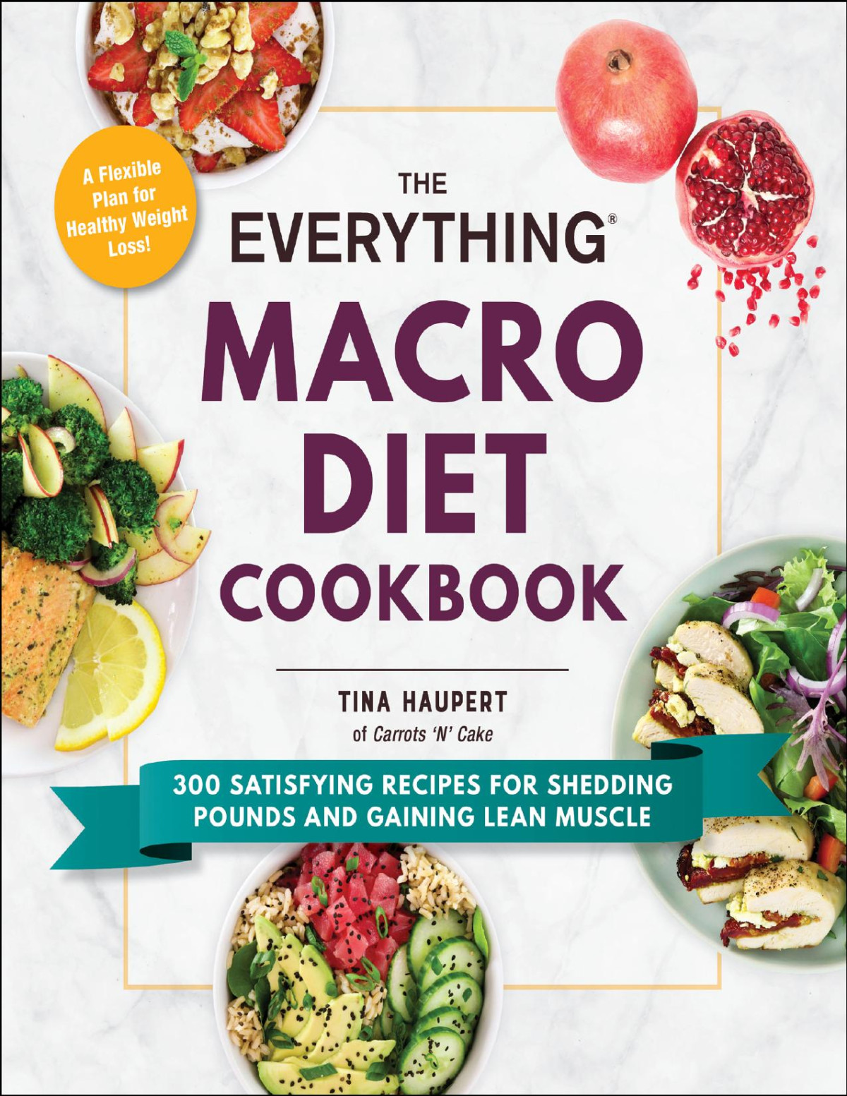 The Everything Macro Diet Cookbook Tina Haupert