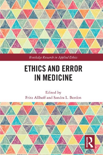 Ethics And Error In Medicine Fritz Allhoff Sandra L Borden