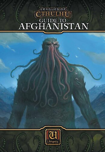 Leagues Of Cthulhu Guide To Afghanistan Paul Wiggy Wadewilliams