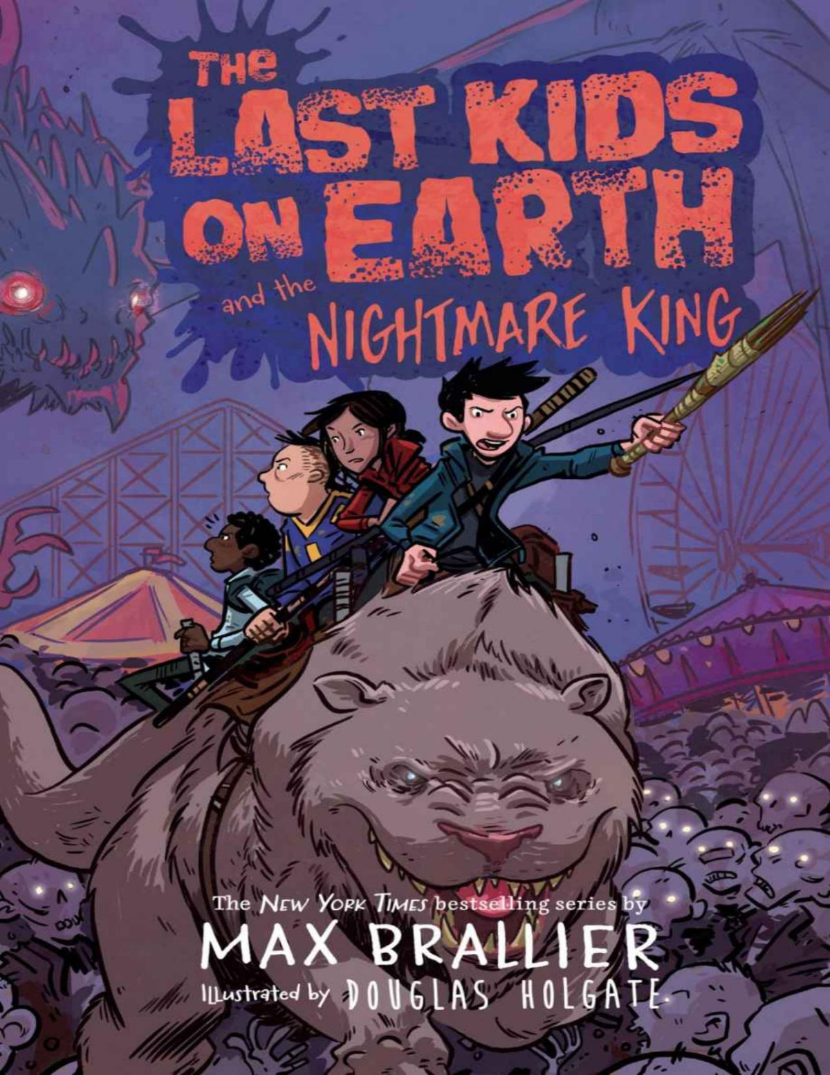 The Last Kids On Earth And The Nightmare King Max Brallier