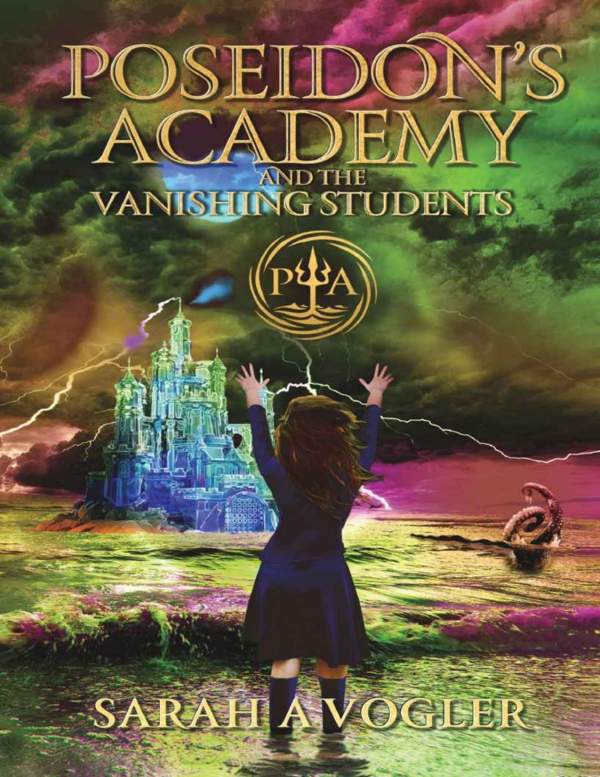 Poseidons Academy And The Vanishing Students A Greek Mythology Fantasy Adventure Series Book 3 Sarah A Vogler Vogler