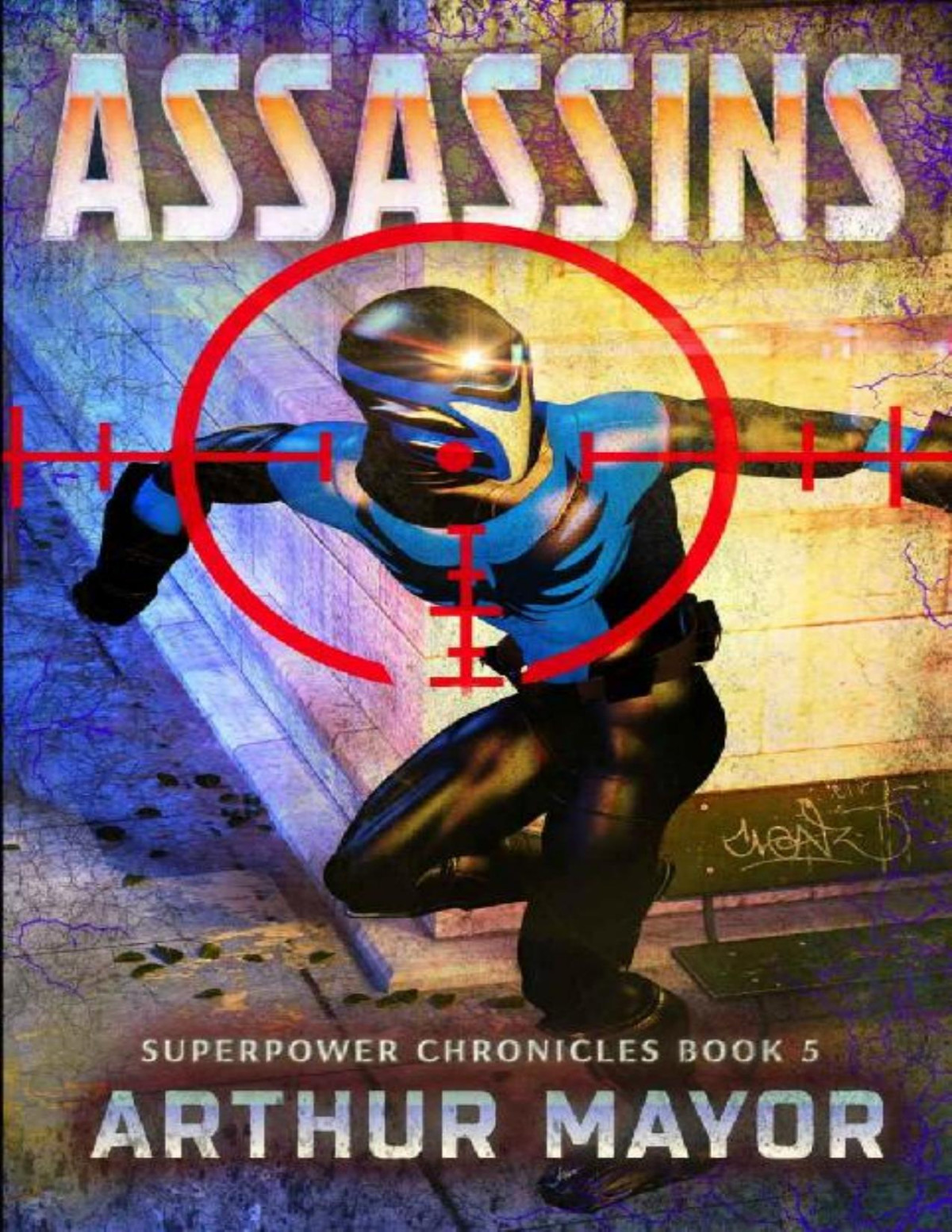 Assassins Superpower Chronicles Book 5 Arthur Mayor Mayor Arthur