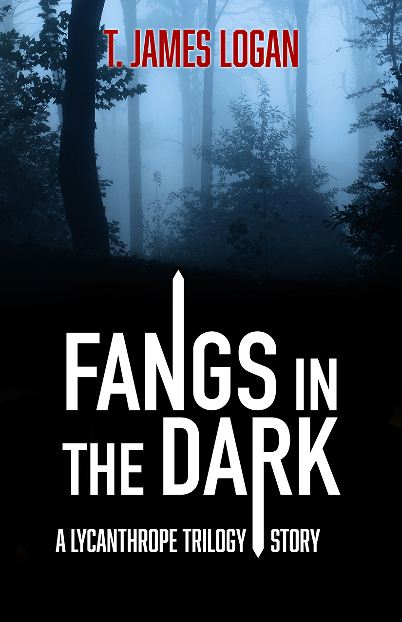 Fangs In The Dark T James Logan Logan T James