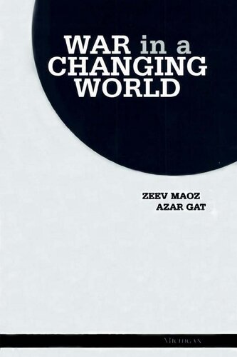 War In A Changing World 3rd Edition Zeev Maoz Azar Gat