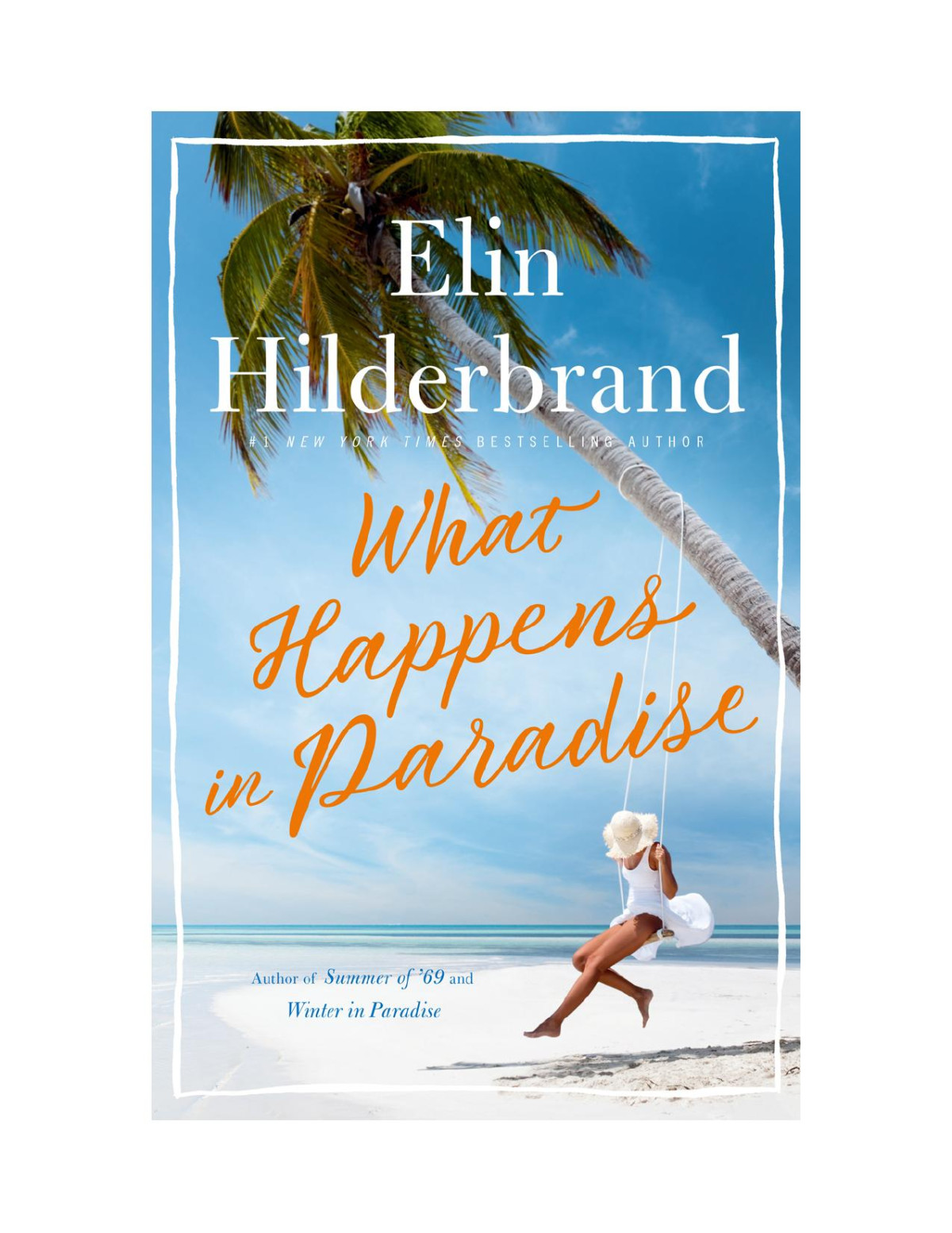 What Happens In Paradise Elin Hilderbrand