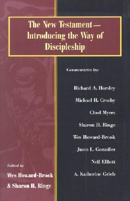 The New Testament Introducing The Way Of Discipleship Paperback Wes Howardbrook