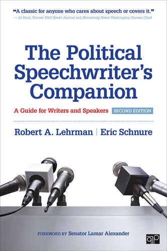 The Political Speechwriters Companion 2nd Edition Robert A Lehrman Eric L Schnure