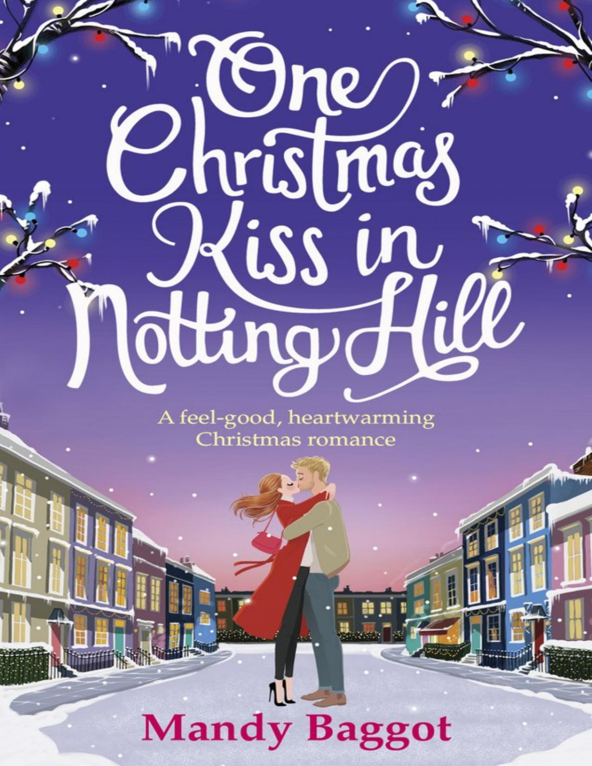 One Christmas Kiss In Notting Hill Mandy Baggot Baggot Mandy