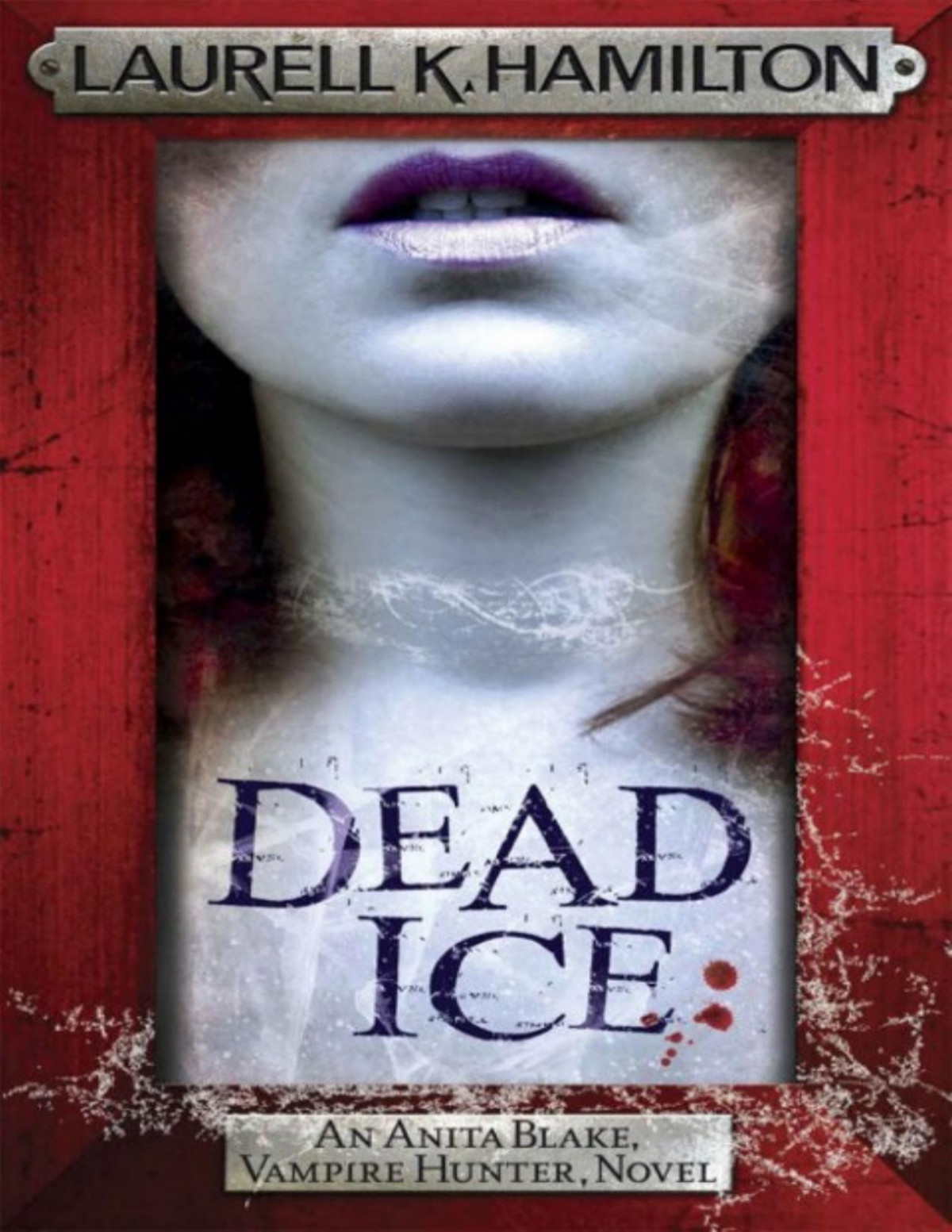 Dead Ice Anita Blake Vampire Hunter 24 Laurell K Hamilton