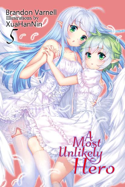 A Most Unlikely Hero Vol 5 A Scifi Harem Light Novel 1st Edition Brandon Varnell Varnell