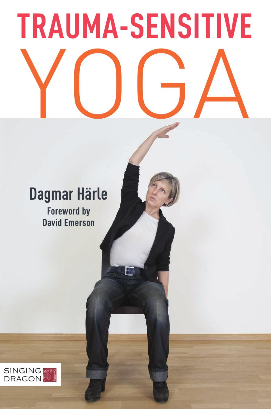 Traumasensitive Yoga Dagmar Härle