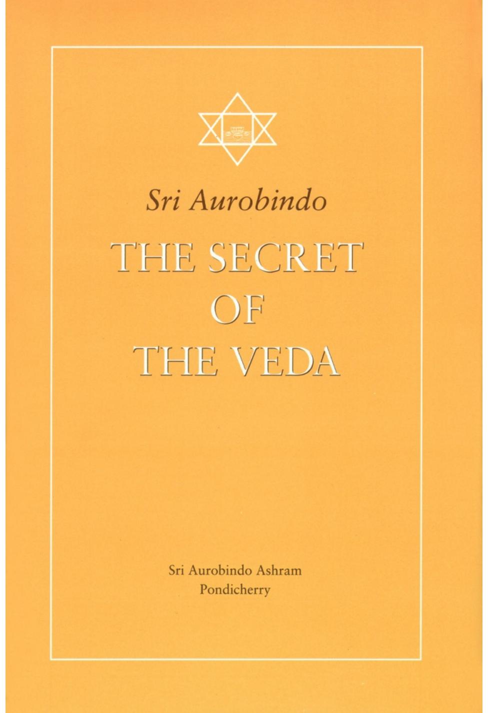 The Secret Of The Veda Aurobindo