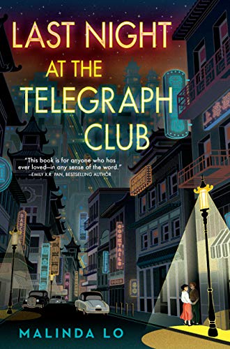 Last Night At The Telegraph Club Malinda Lo