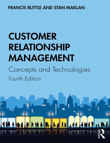 Customer Relationship Management Concepts And Technologies 4th Edition Francis Buttle