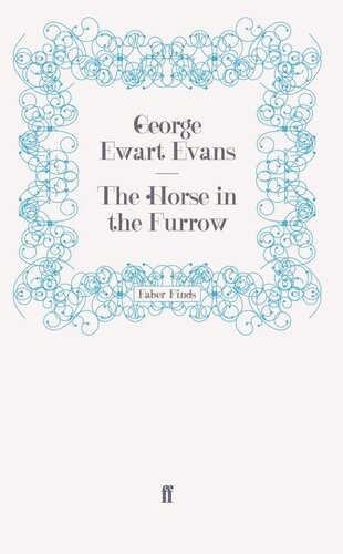 The Horse In The Furrow George Ewart Evans George Ewart Evans