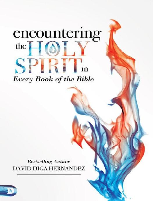 Encountering The Holy Spirit In Every Book Of The Bible David Diga Hernandez Hernandez