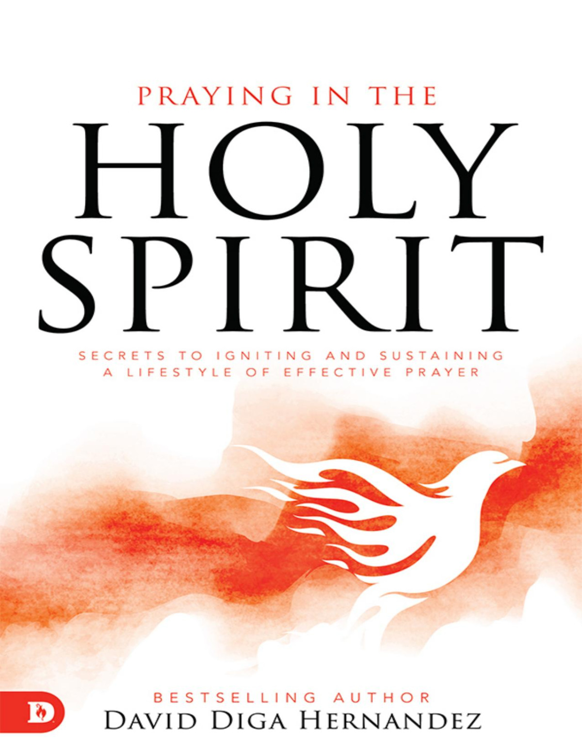 Praying In The Holy Spirit David Diga Hernandez Hernandez David Diga