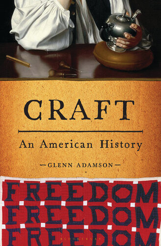 Craft An American History Glenn Adamson