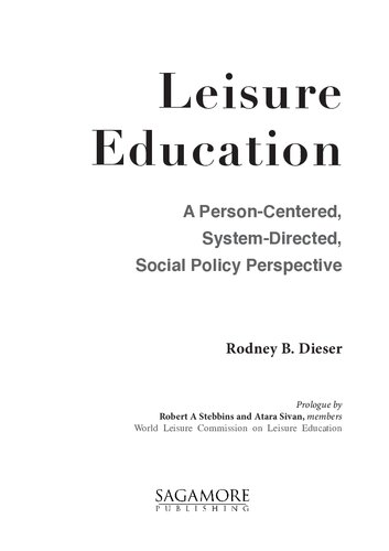Leisure Education A Personcentered Systemdirected Social Policy Perspective Rodney B Dieser