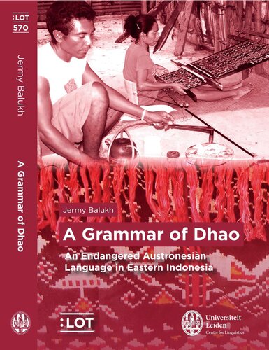 A Grammar Of Dhaoan Endangered Austronesian Language In Eastern Indonesia Jermy Imanuel Balukh