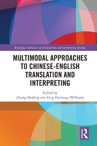 Multimodal Approaches To Chineseenglish Translation And Interpreting Meifang Zhang