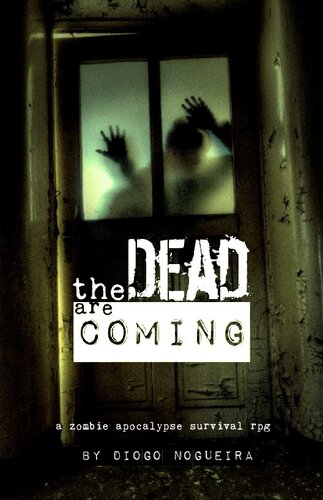 The Dead Are Coming A Zombie Apocalypse Survival Rpg Diogo Nogueira