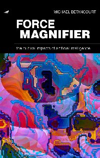 Force Magnifier The Cultural Impacts Of Artificial Intelligence Michael Betancourt