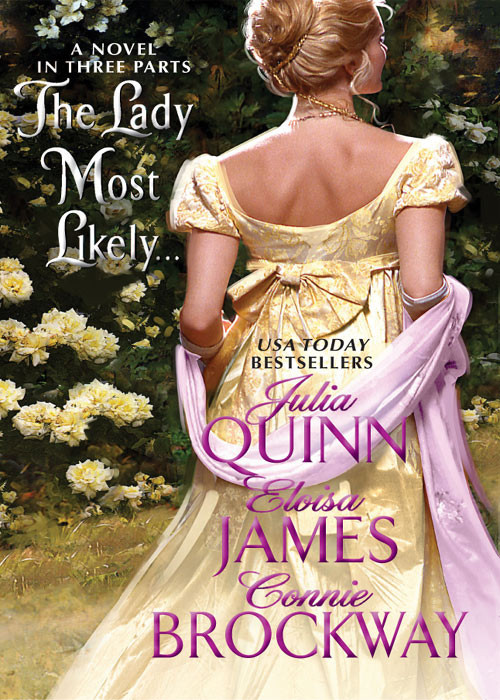 The Lady Most Likely Julia Quinn Quinn Julia James Eloisa And Brockway