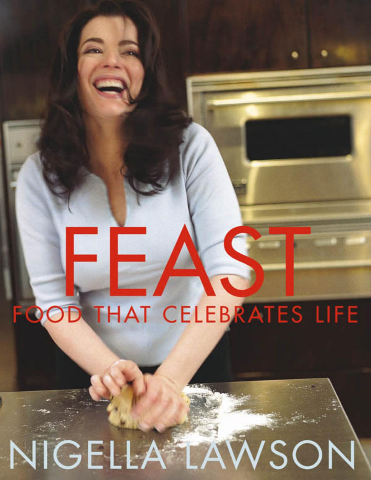 Feast Food That Celebrates Life Nigella Lawson