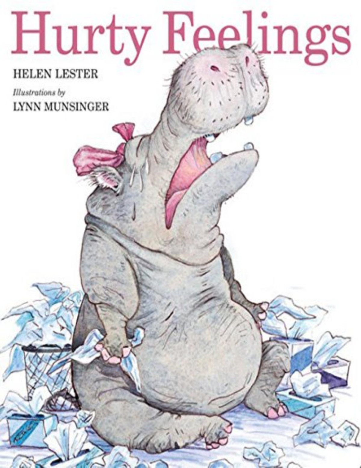 Hurty Feelings Helen Lester Lynn Munsinger Lester Helen Munsinger