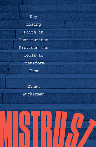 Mistrust Ethan Zuckerman