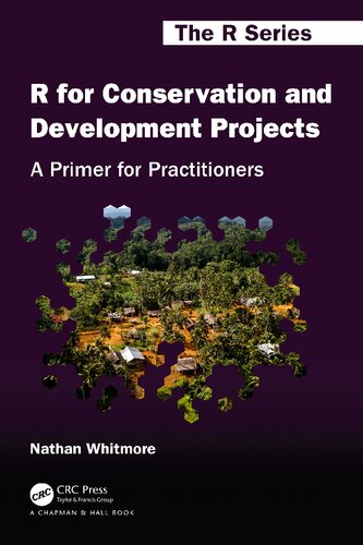 R For Conservation And Development Projects A Primer For Practitioners Nathan Whitmore